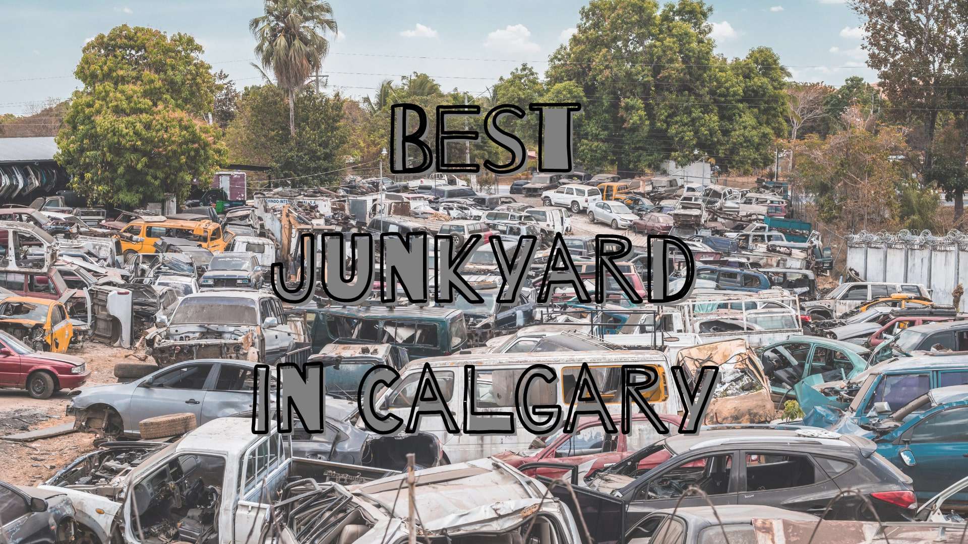 Best-Junkyard-in-Calgary