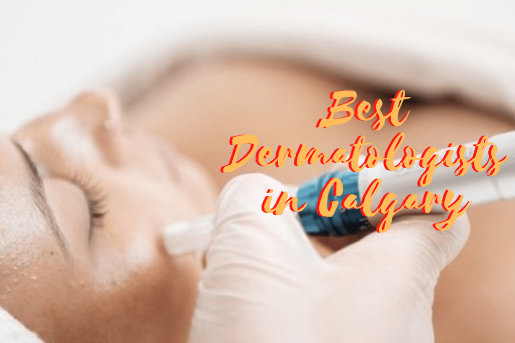 Best Dermatologists in Calgary