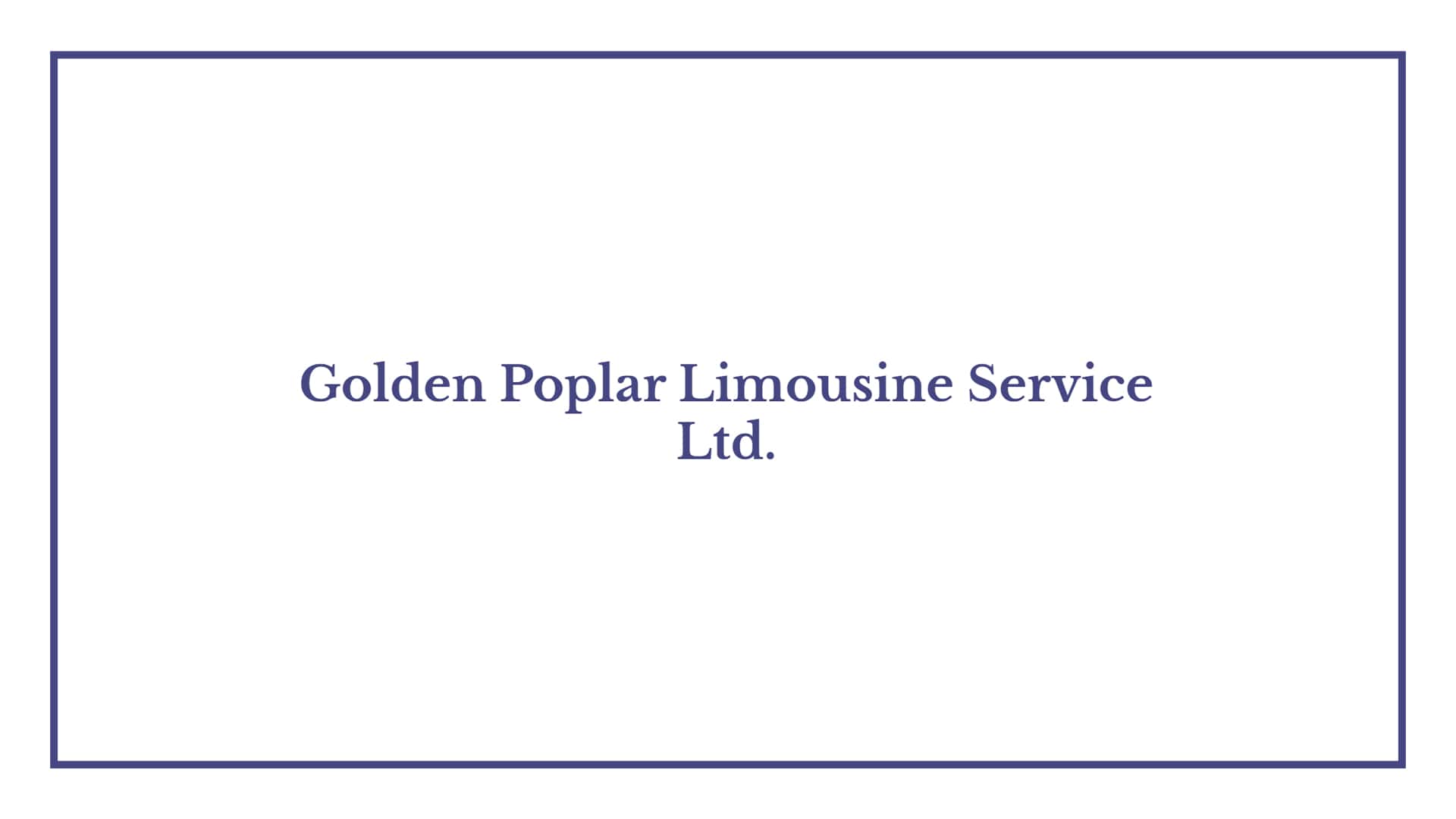 Golden Poplar Limousine Service Ltd.'s Banner