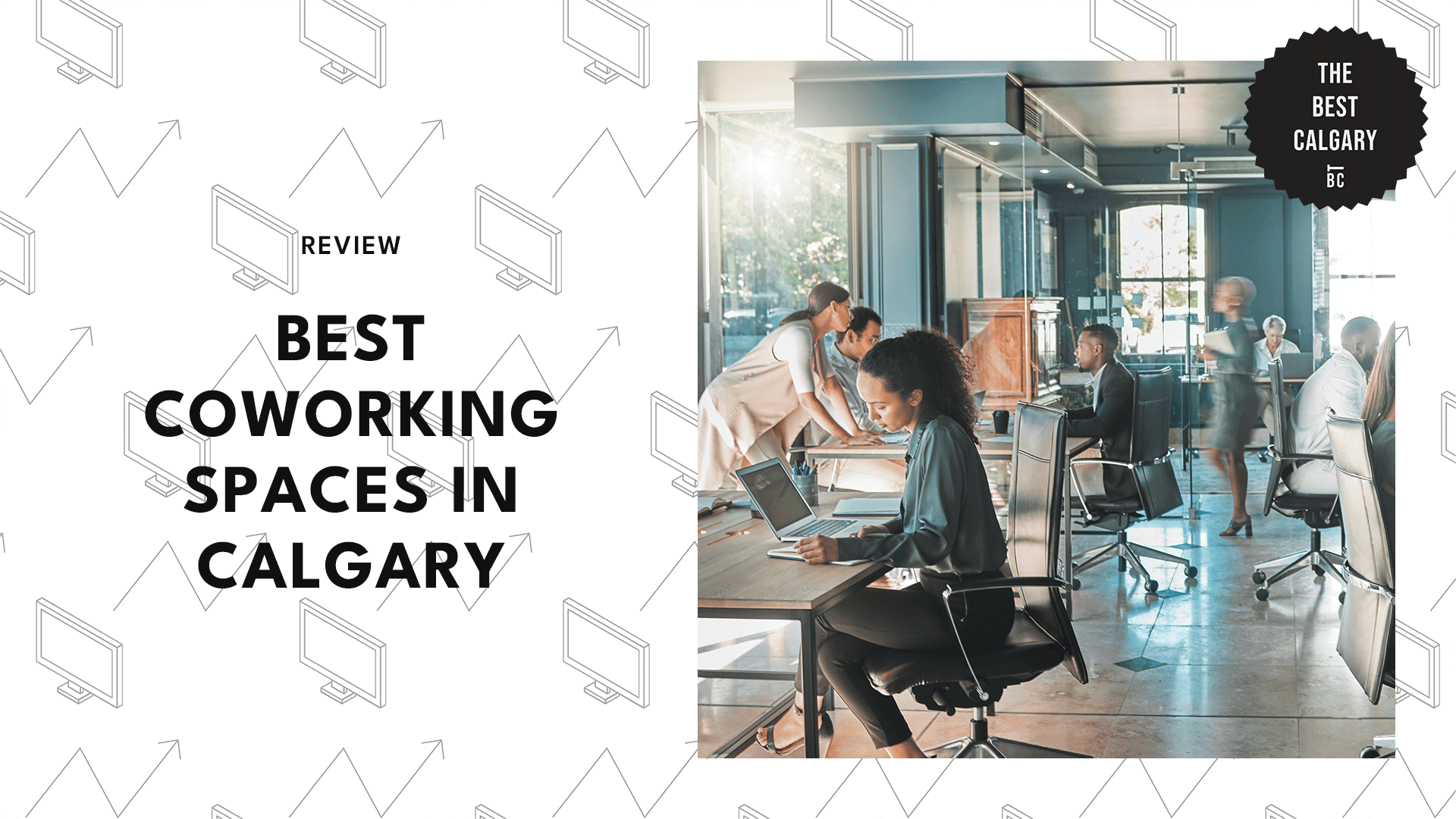 The 8 Best Coworking Spaces in Calgary