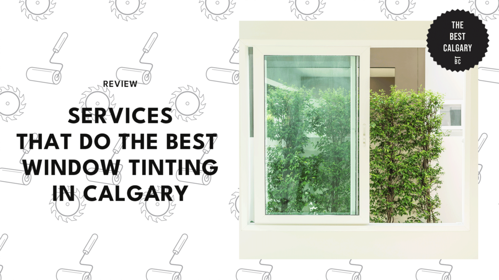 11 Best Window Tinting Services In Calgary
