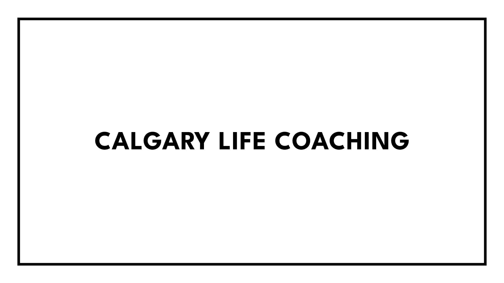 Calgary Life Coaching's Banner