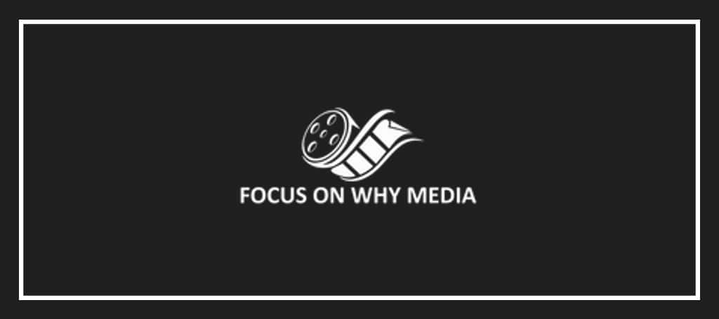 Focus on Why Media's Banner