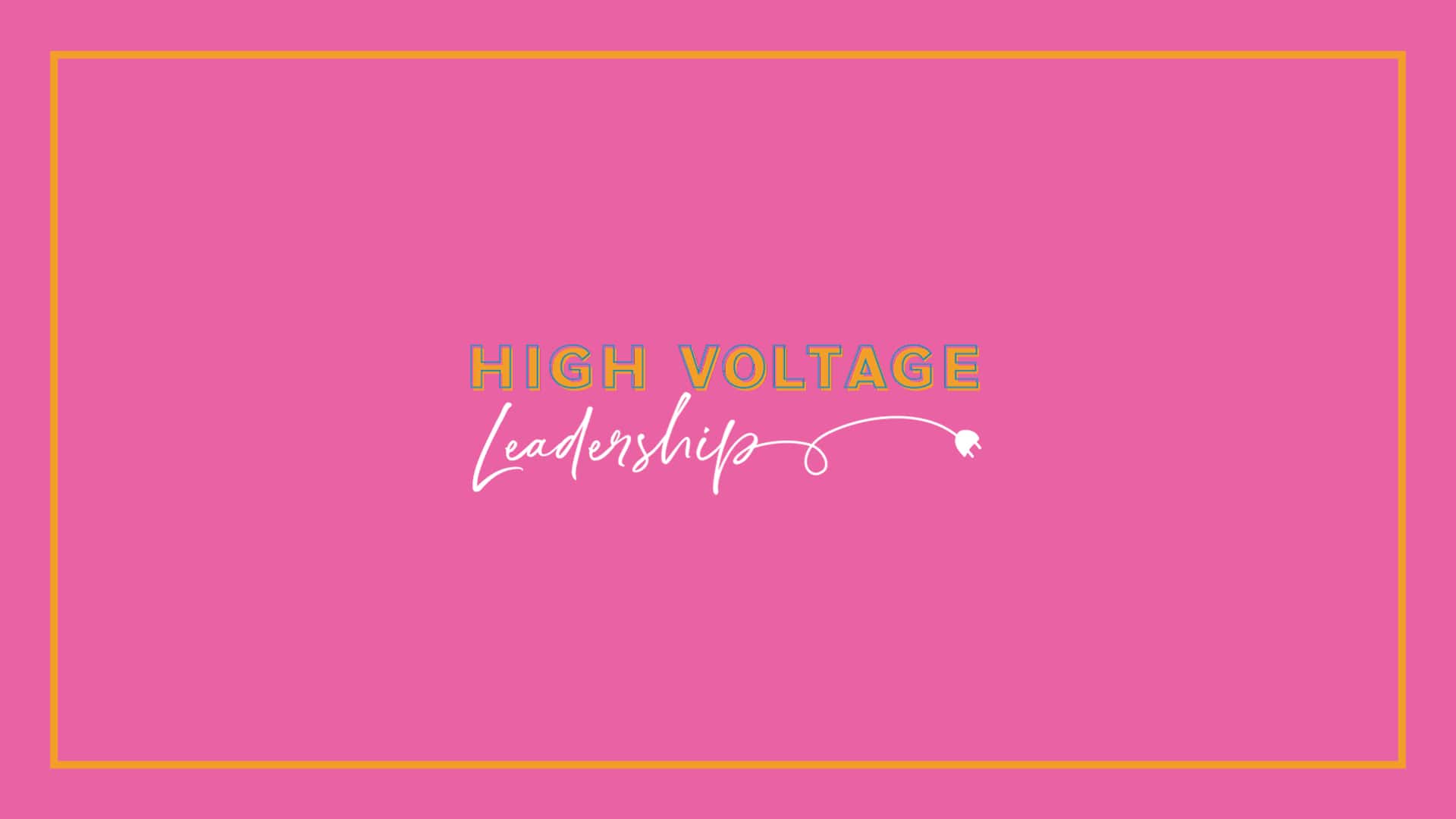 High Voltage Leadership's Banner