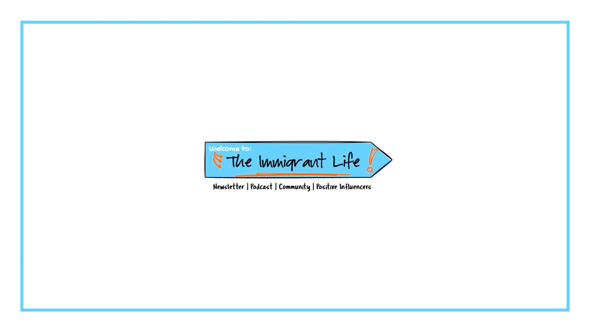 Immigrant Life's Banner
