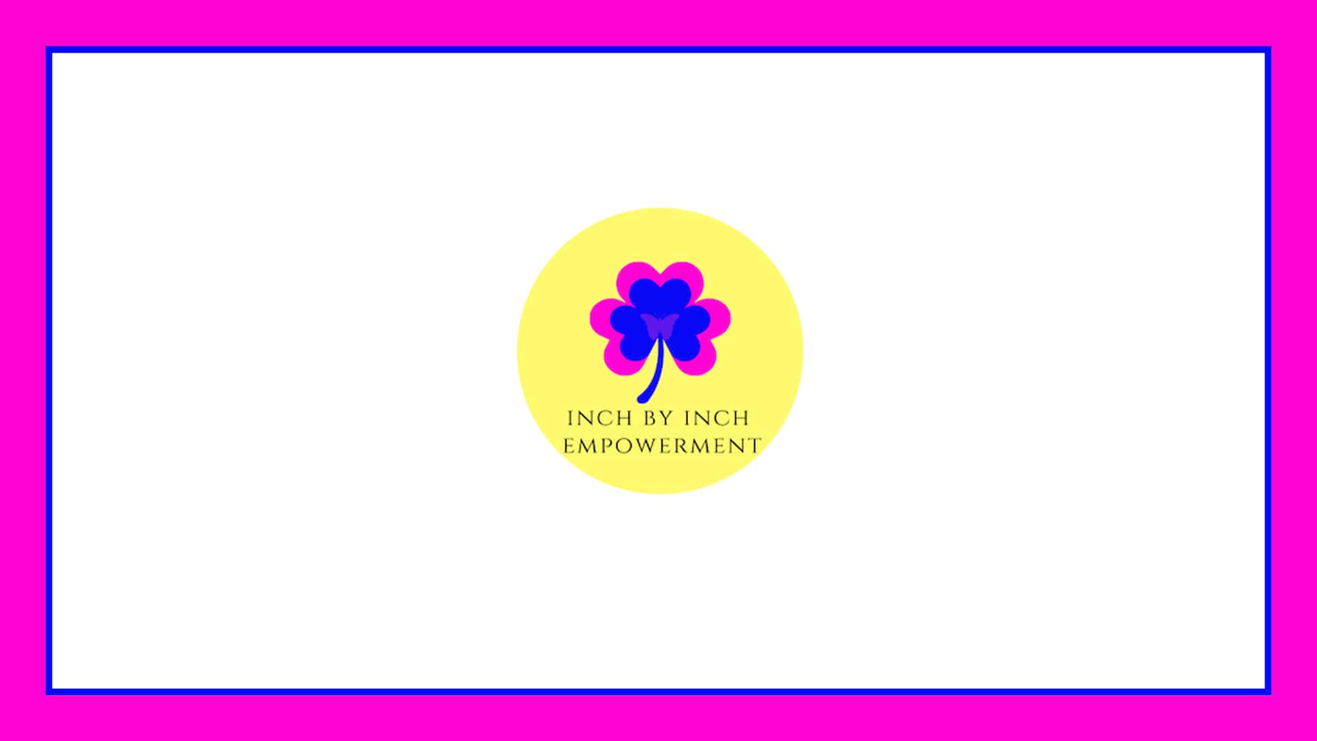 Inch by Inch Empowerment's Banner