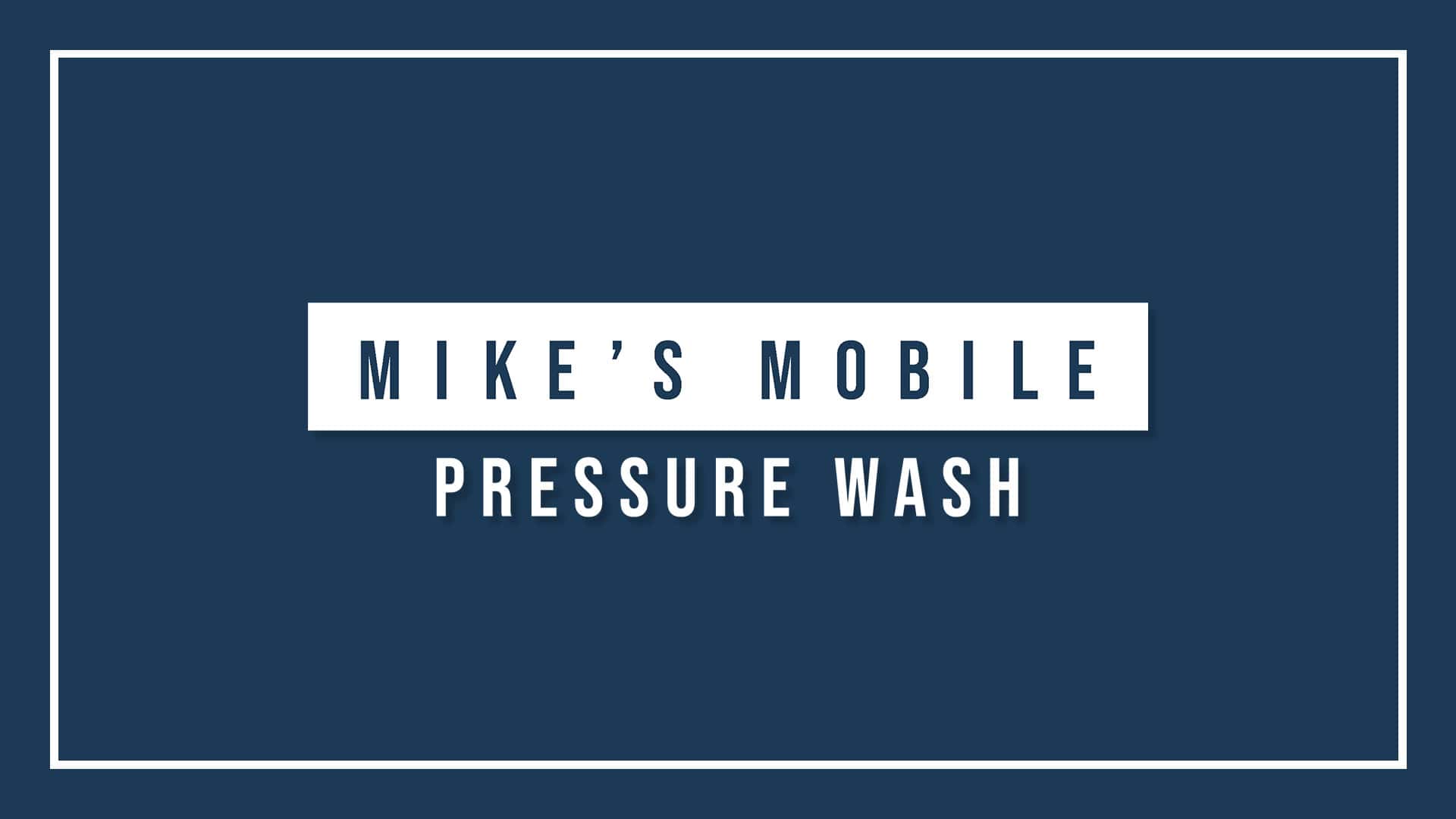 mike-s-mobile-pressure-wash