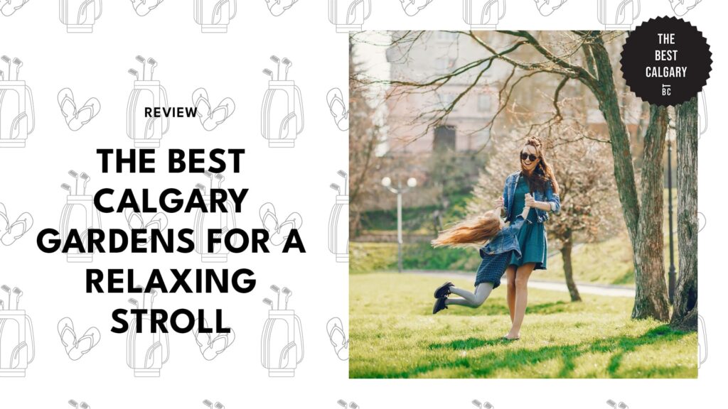 best-calgary-gardens