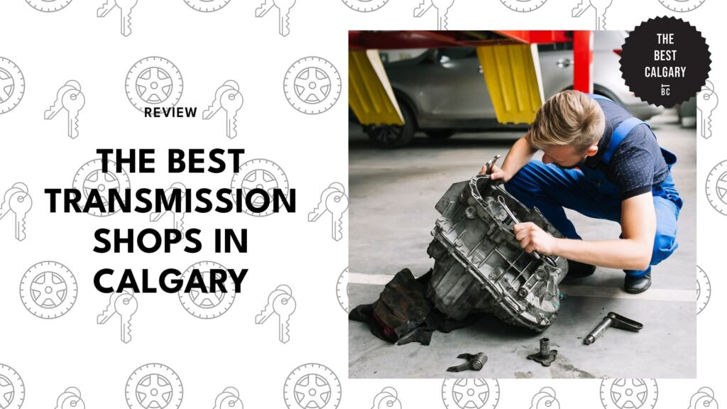 best-transmission-shops-calgary