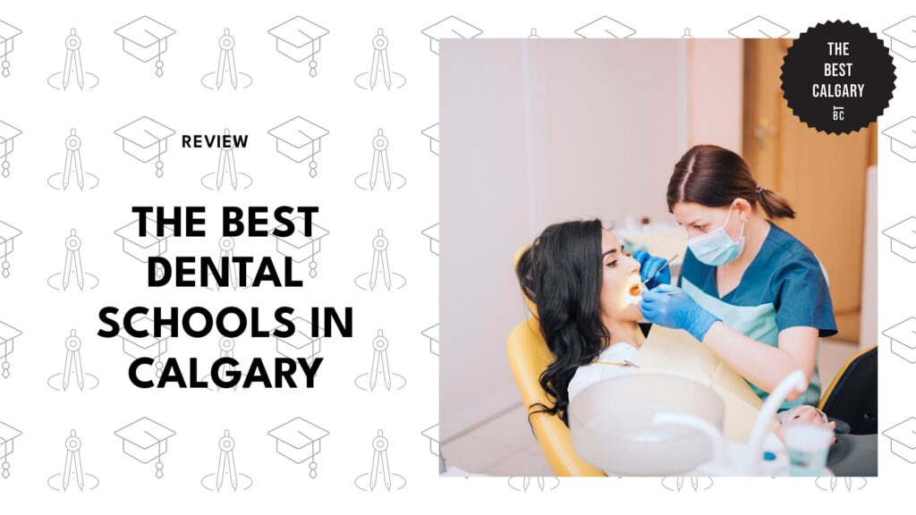 best-dental-school-calgary