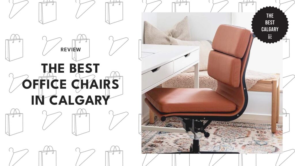 5 Stores with the Best Office Chairs in Calgary