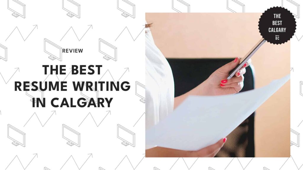 6 Companies That Do the Best Resume Writing in Calgary