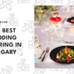 9 Services for the Best Wedding Catering in Calgary