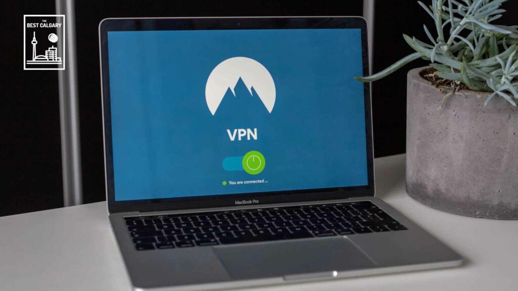 Best VPNs in Calgary