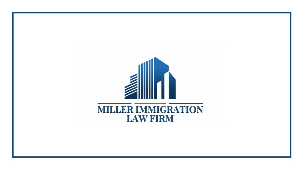 miller-immigration-law-firm