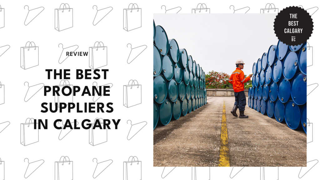 The 5 Best Propane Suppliers in Calgary's Banner