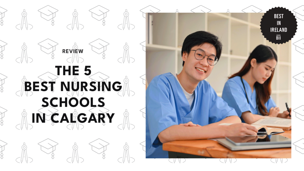 The 5 Best Nursing Schools in Calgary