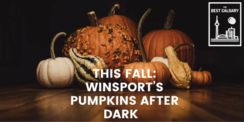 WinSport’s Pumpkins After Dark is on September 22!