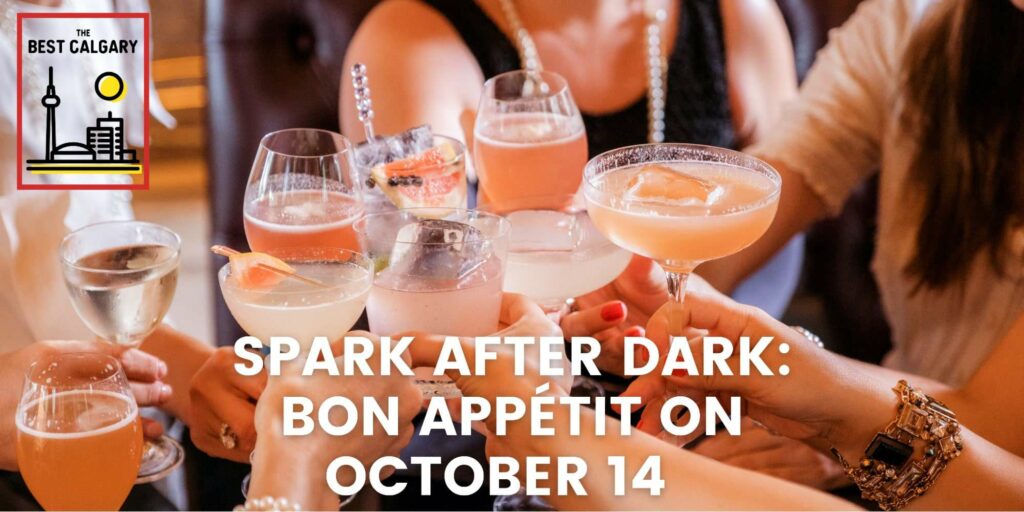 Spark After Dark Bon Appétit on October 14 at Telus Spark Science Centre