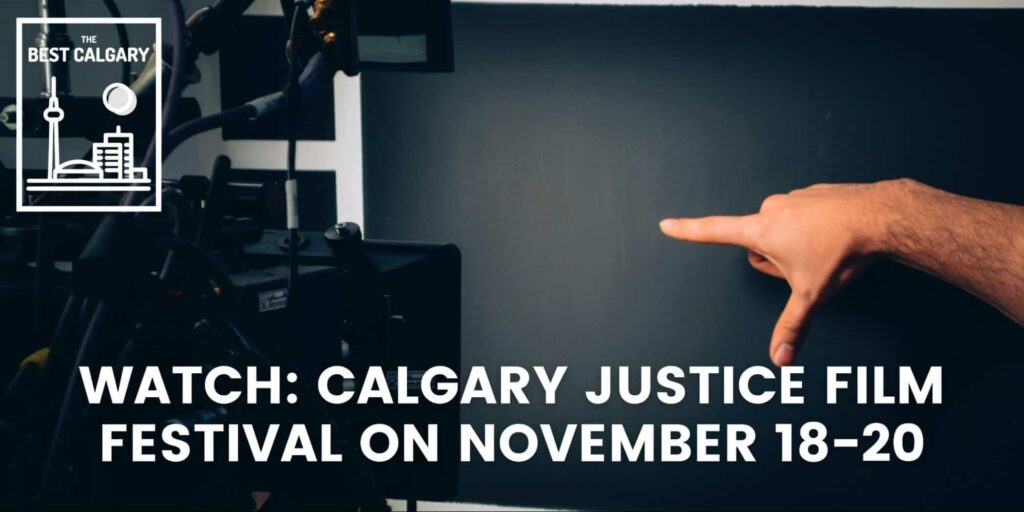 WATCH Calgary Justice Film Festival on November 18-20