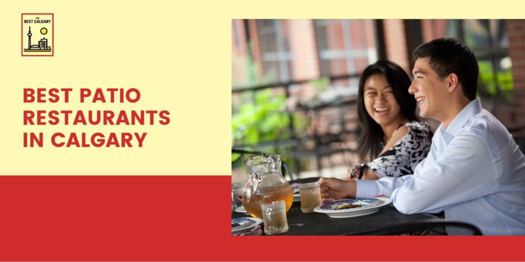 The 15 Best Patio Restaurants in Calgary to Check Out