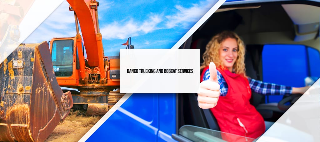 Danco Trucking and Bobcat Services
