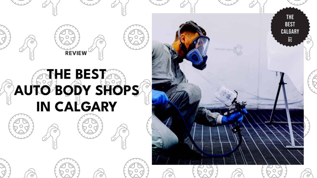 The 5 Best Auto Body Shops in Calgary
