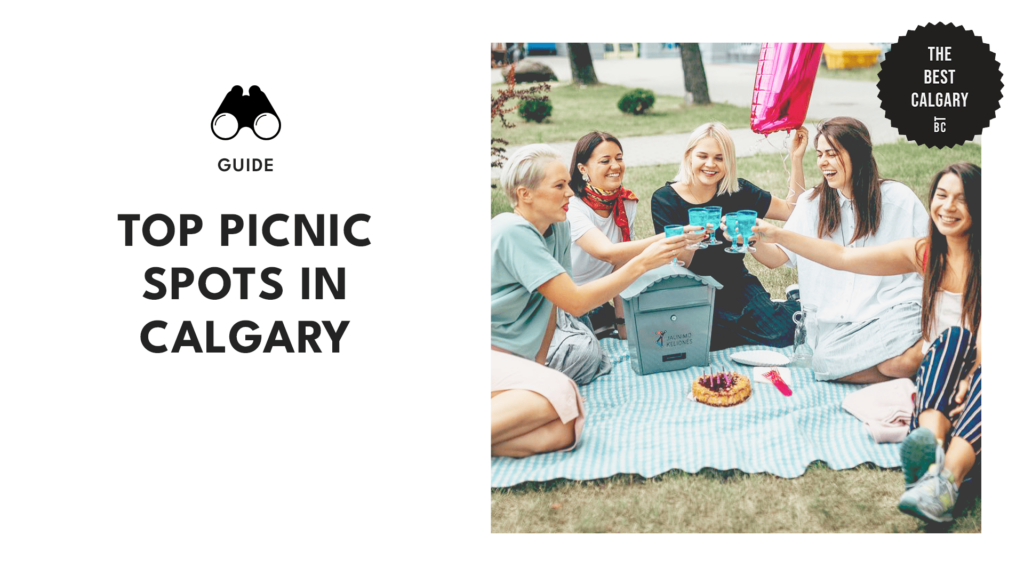 Calgary’s 10 Most Scenic Picnic Spots (for Your Next Outdoor Adventure!)