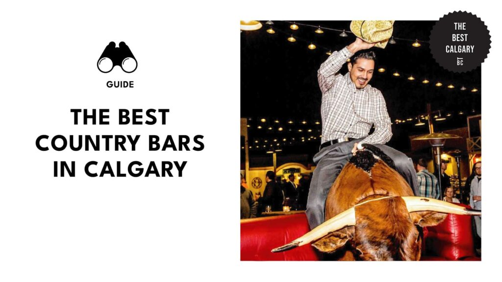 Saddle Up Here are the best country bars in Calgary!