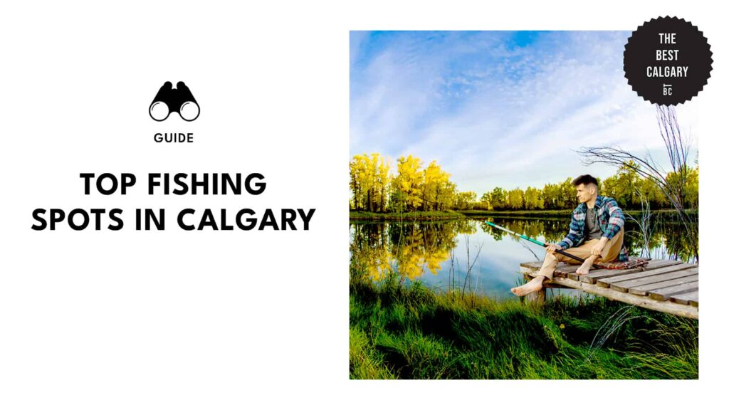 The Best Spots In and Near Calgary