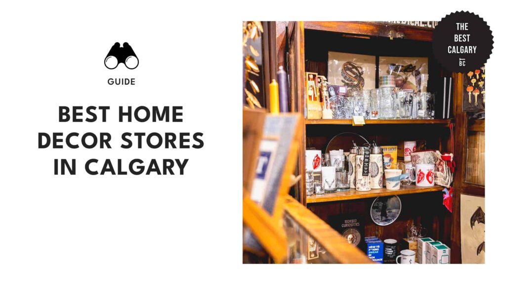 Best Home Decor Stores in Calgary