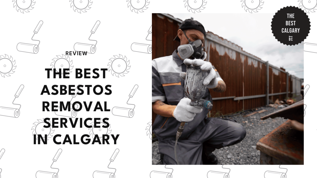The 10 Best Asbestos Removal Services in Calgary