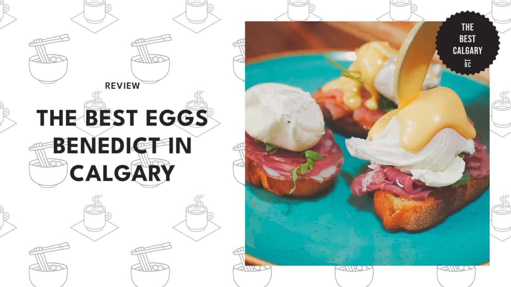 best-eggs-benedict-calgary-banner