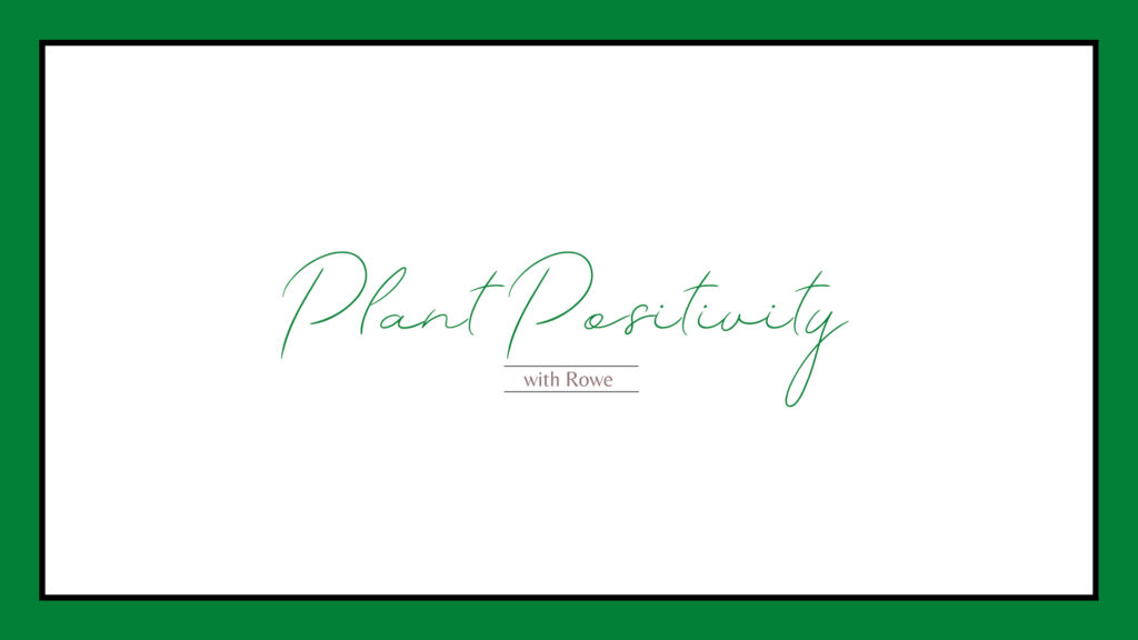 plant-positivity-with-rowe-logo