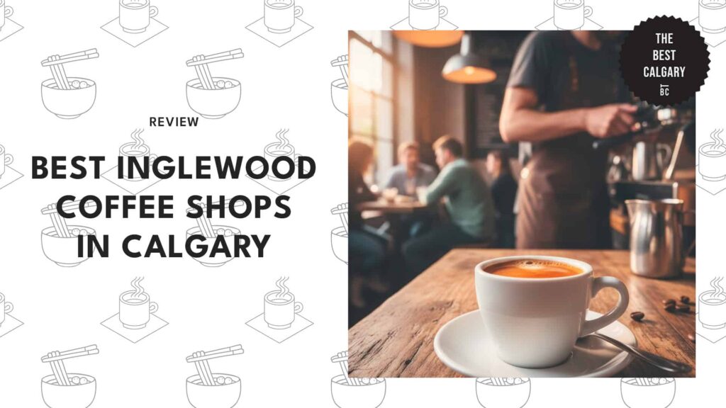 best-inglewood-coffee-shops-calgary-banner